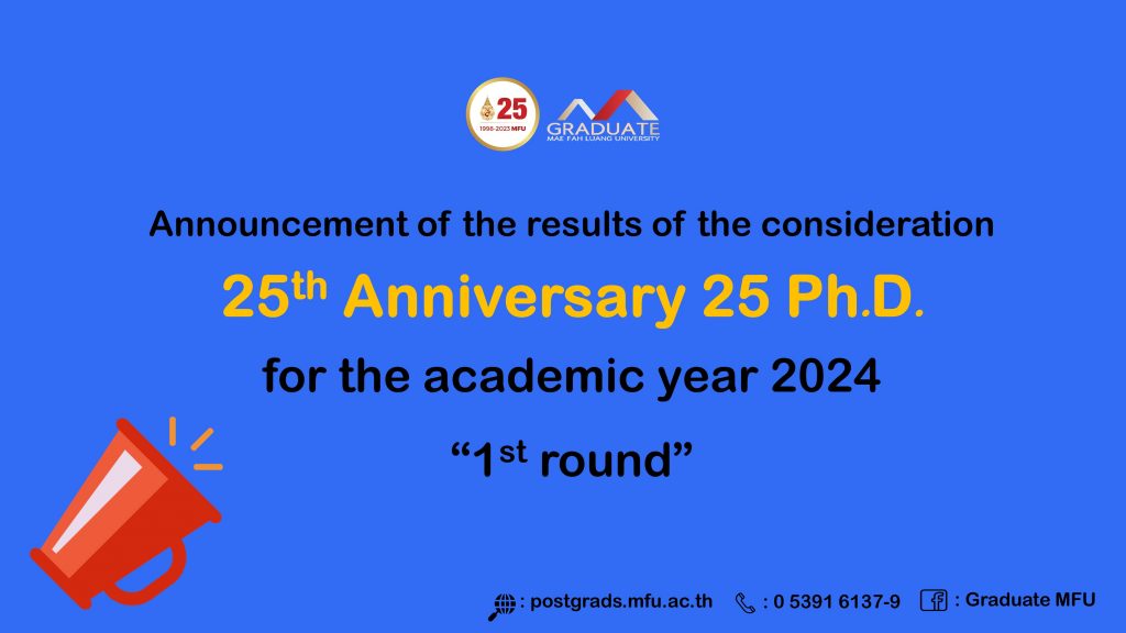 Announcement of the results of the consideration for the recipients of the MFU 25th Anniversary 25 Ph.D. Scholarships for the academic year 2024 (first round)